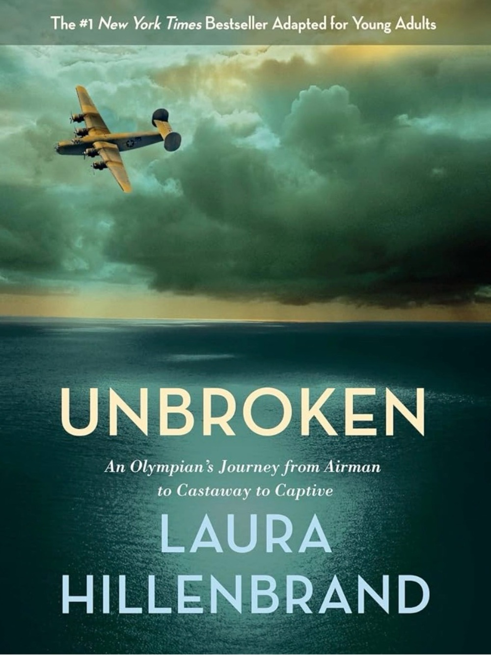 UNBROKEN  - BESTSELLING NOVEL BY LAURA  HILLENBRAND